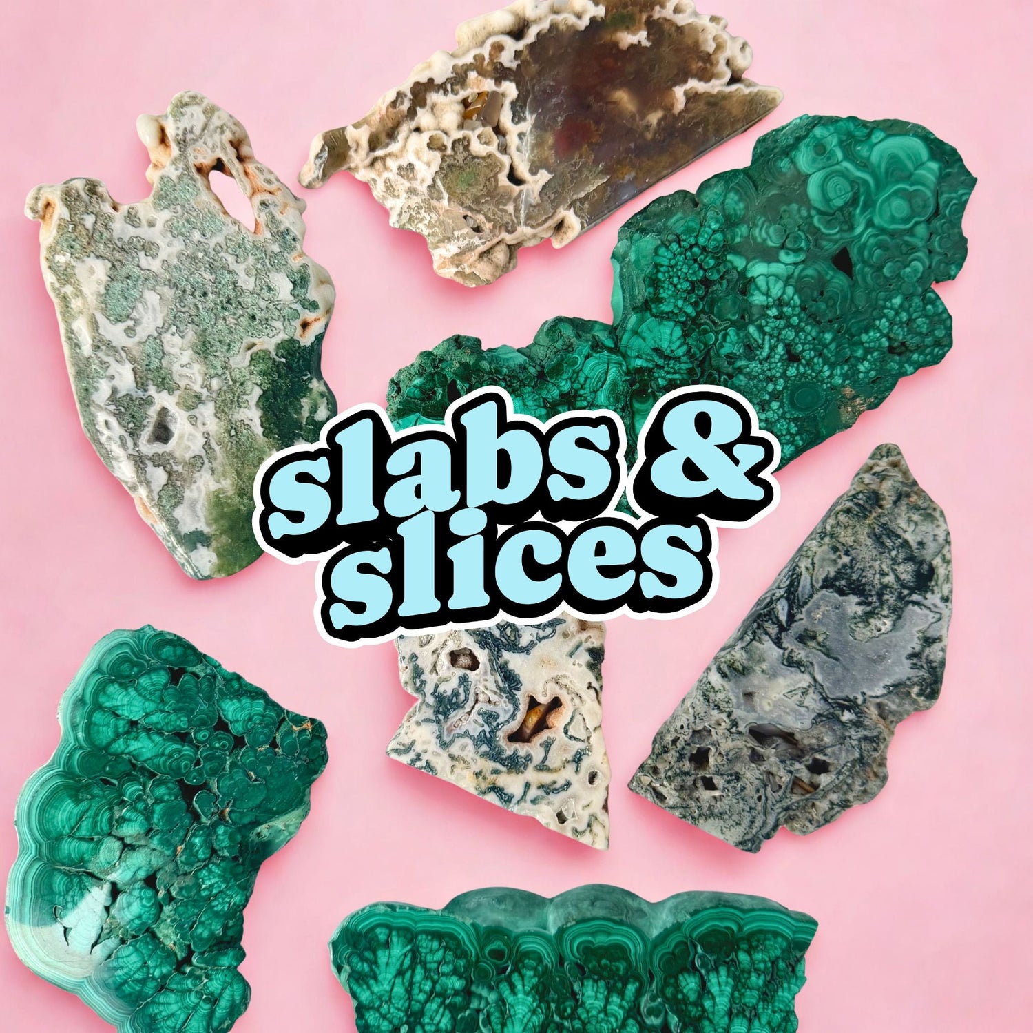 Slabs & Slices