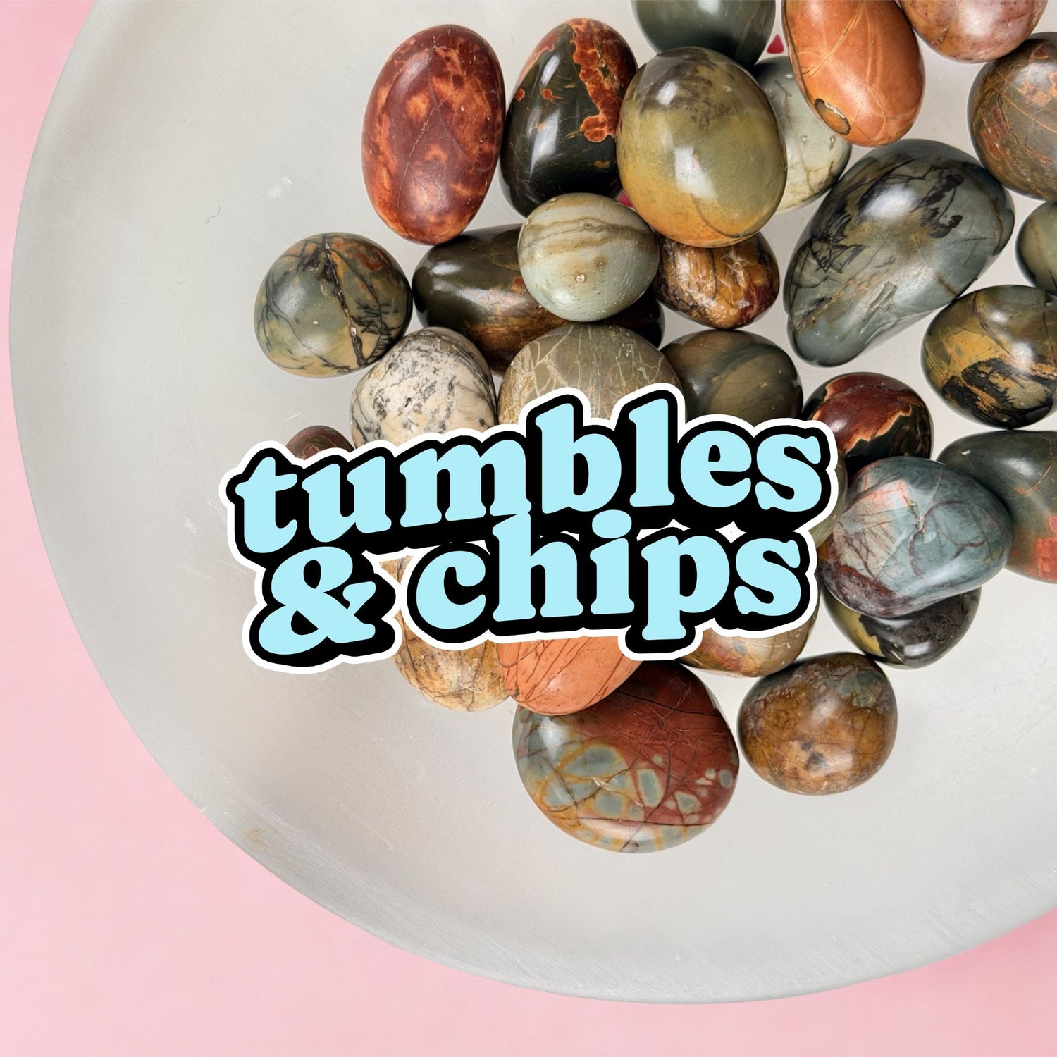 Tumbles & Chips